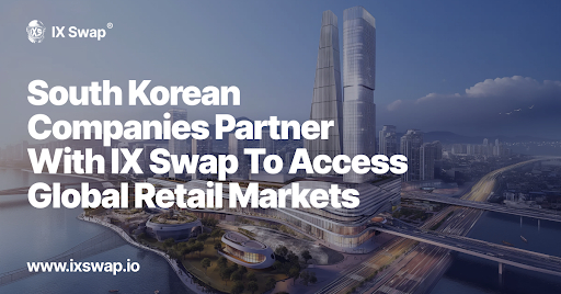 IX SWAP, 글로벌 RWA리테일 시장 진출을 위해 한국기업과 파트너십 체결
