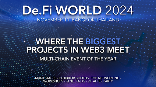 'De.Fi World 2024', 웹3 혁신가들의 글로벌 대회 방콕에서 개최