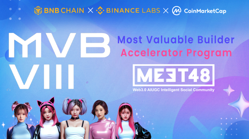 MEET48, Binance Labs와 CMC Labs 협력해 BNB 체인 MVB 8번째 시즌 공식 선정