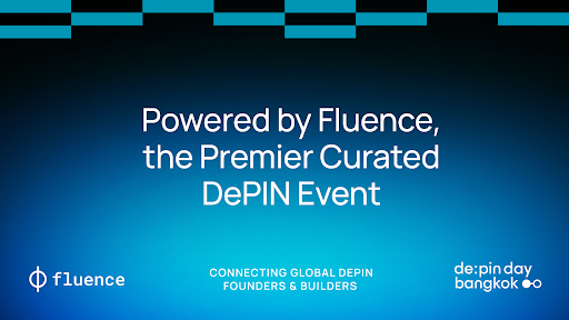 DePIN Day 방콕: Fluence 주최, 글로벌 DePIN 창립자 및 빌더를 연결하는 큐레이션 이벤트