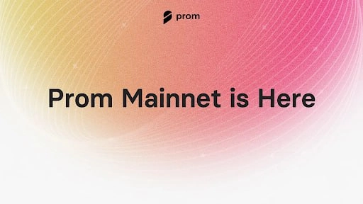 레이어-2 프로젝트 프롬(Prom), 메인넷 출시